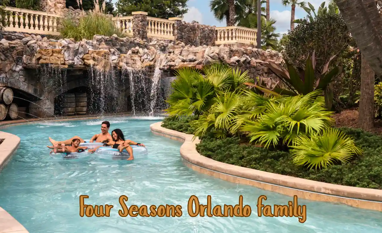 Four Seasons Orlando family
