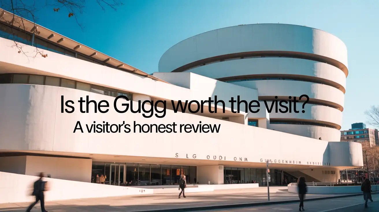 Is The Gugg Worth the Visit 1