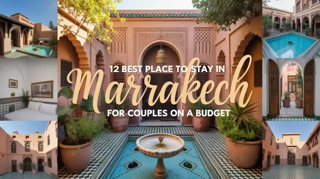 Best Place to Stay in Marrakech for Couples 1