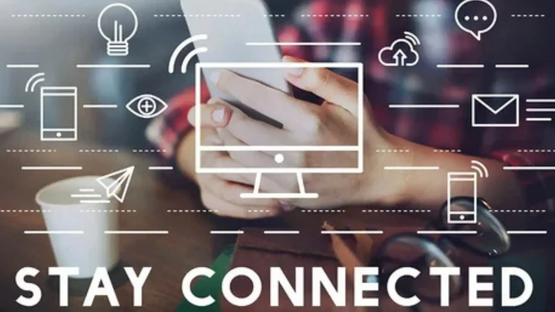 Stay Connected