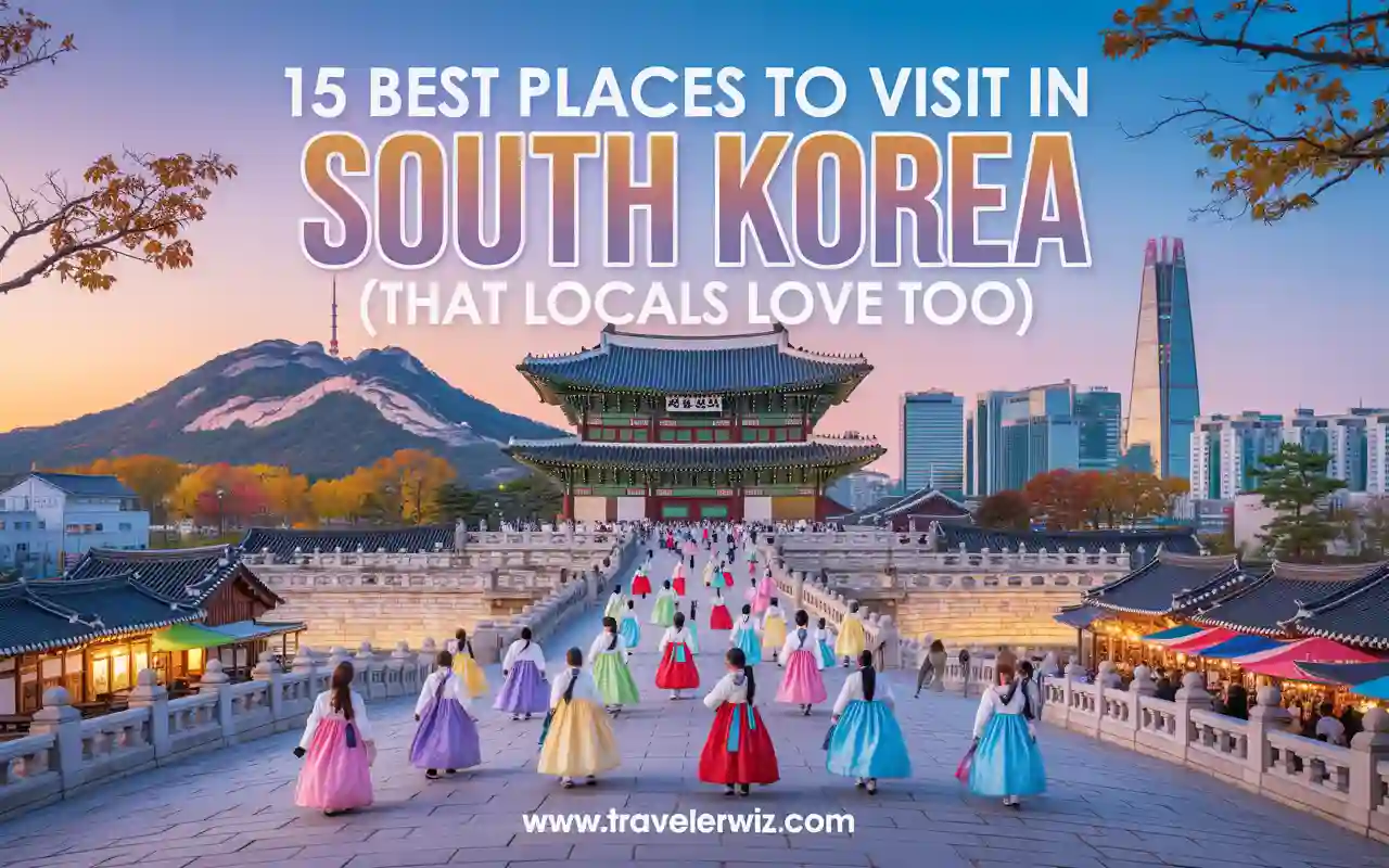 Best Places to Visit in South Korea 1