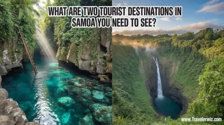 What Are Two Tourist Destinations in Samoa You Need to See?