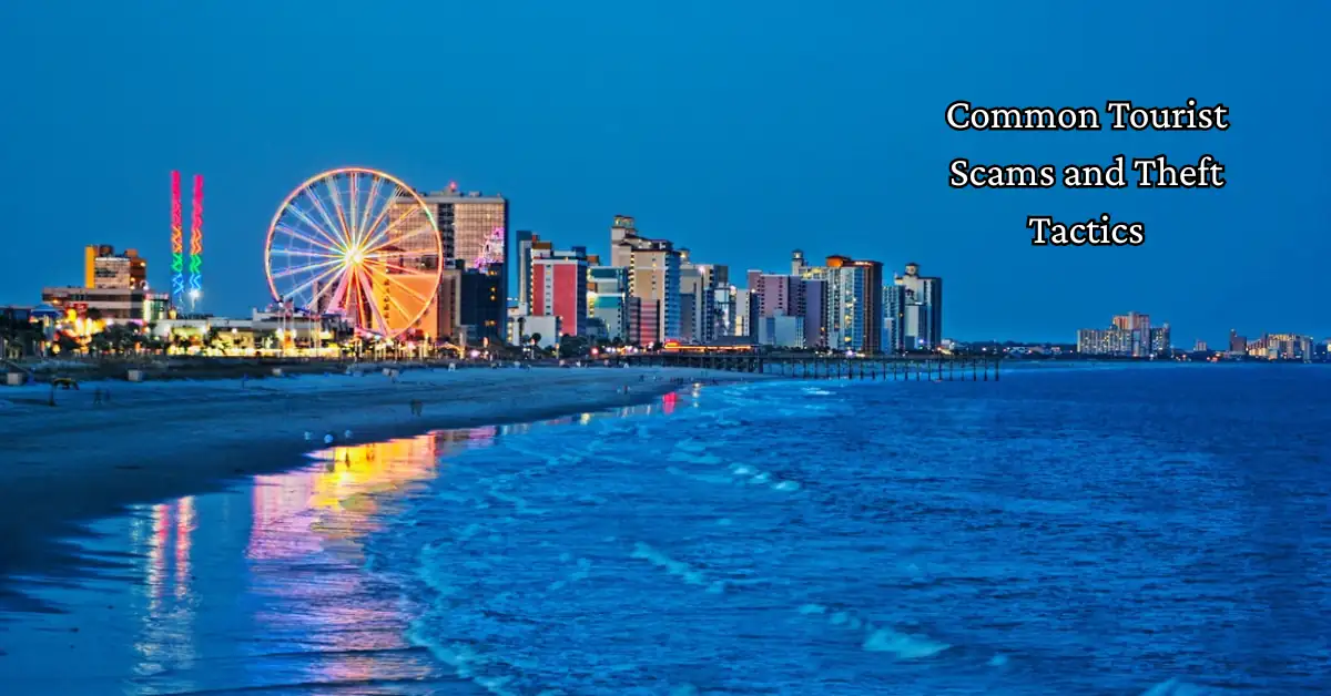 Common Tourist Scams and Theft Tactics