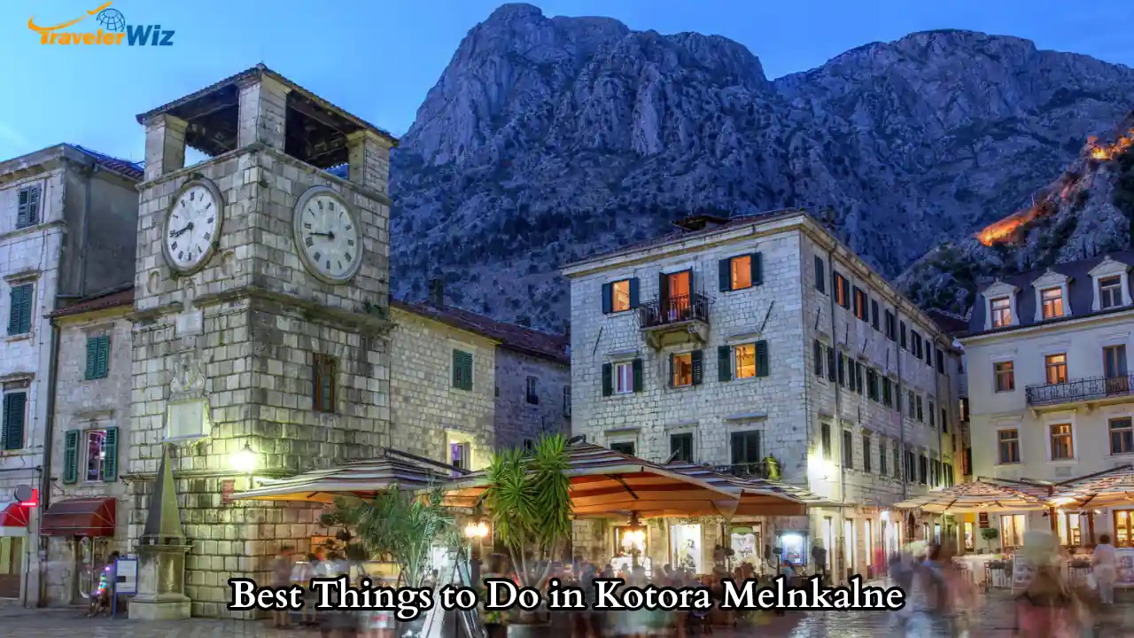 Best Things to Do in Kotora Melnkalne