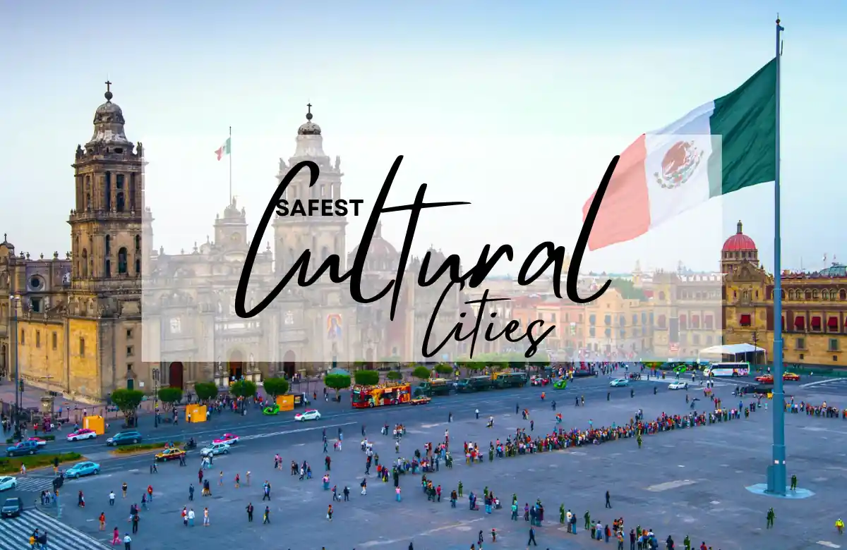 Safest Cultural Cities