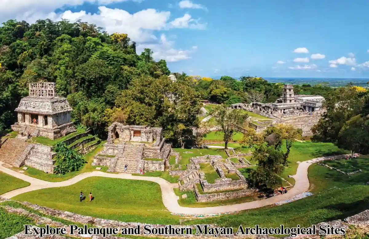 Explore Palenque Southern Mayan Archaeological Sites