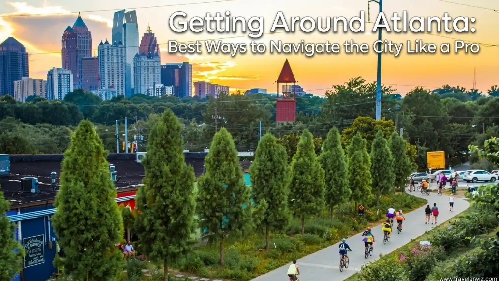 People ride bicycles and walk along a green path lined with trees in Atlanta, with a vibrant city skyline and sunset in the background. Text reads, “Getting Around Atlanta: Best Ways to Navigate the City Like a Pro.”.